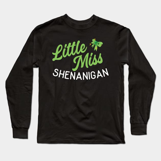 Little Miss Shenanigans - Funny St Patricks Day Long Sleeve T-Shirt by HamzaNabil